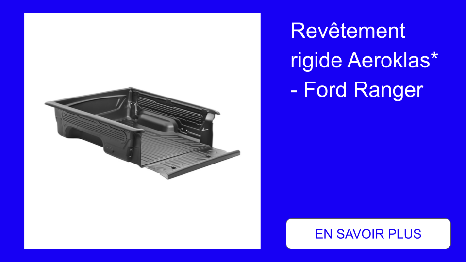 Revêtement rigide Aeroklas - Ford Ranger